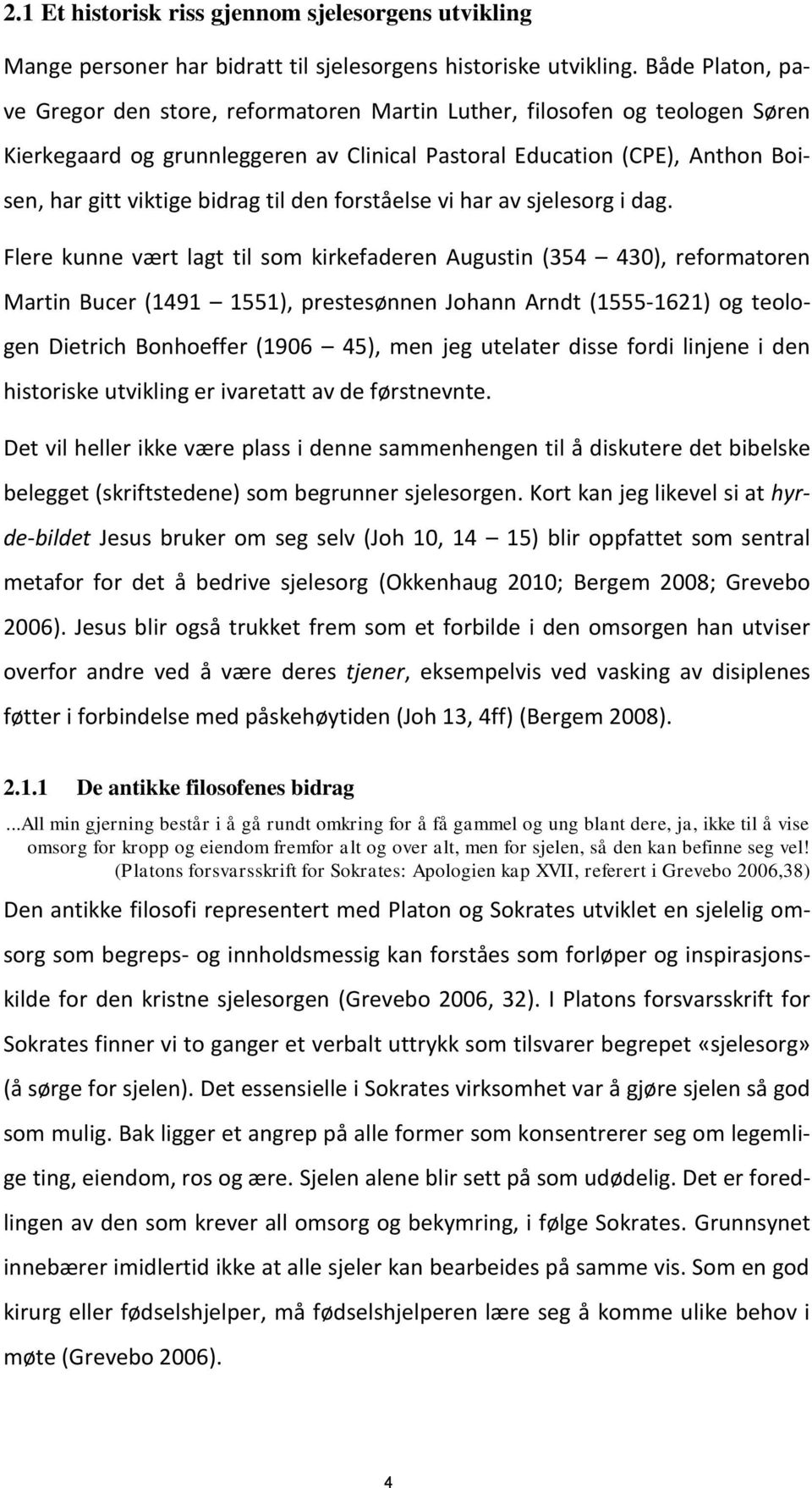 til den forståelse vi har av sjelesorg i dag.