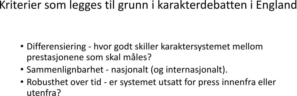 prestasjonene som skal måles?