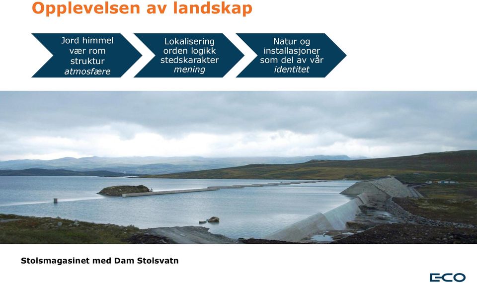 stedskarakter mening Natur og installasjoner