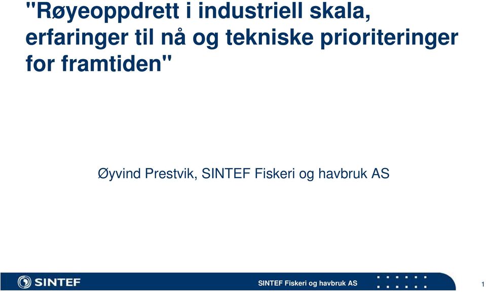 tekniske prioriteringer for