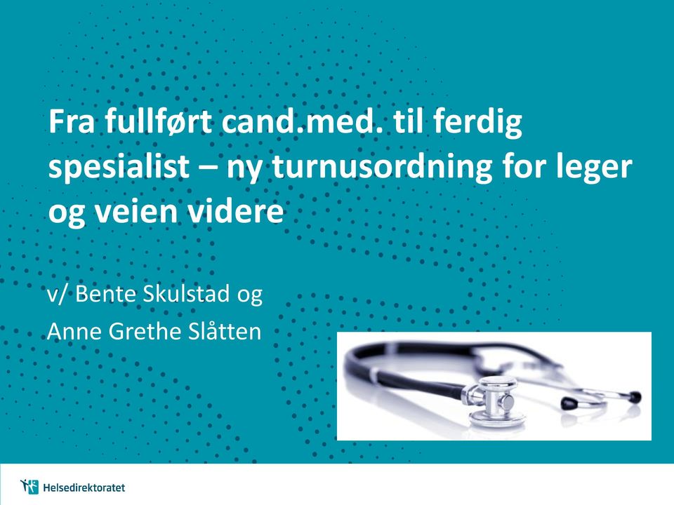 turnusordning for leger og