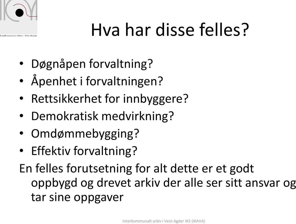 Effektiv forvaltning?