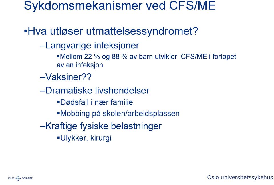 forløpet av en infeksjon Vaksiner?