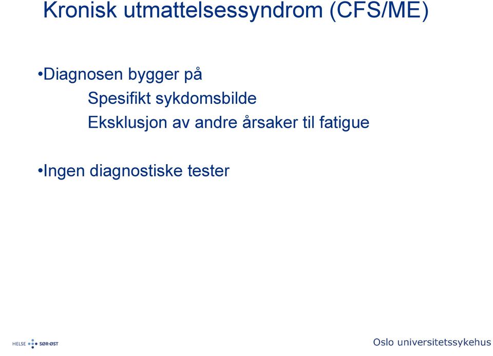 sykdomsbilde Eksklusjon av andre