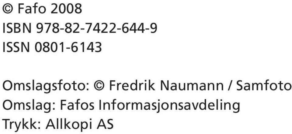 Fredrik Naumann / Samfoto Omslag: