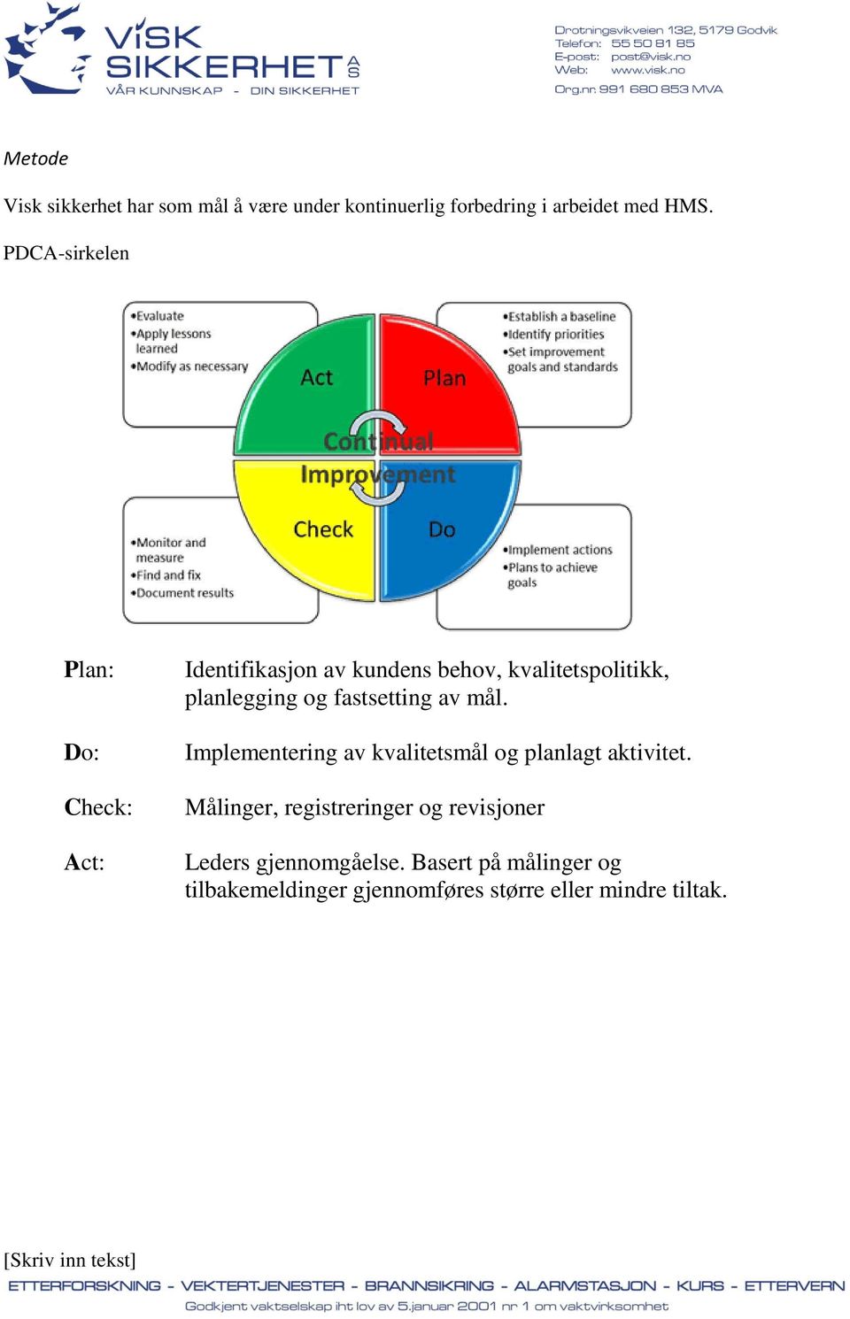 og fasseg av mål. Implemeerg av kvalesmål og plalag akve.