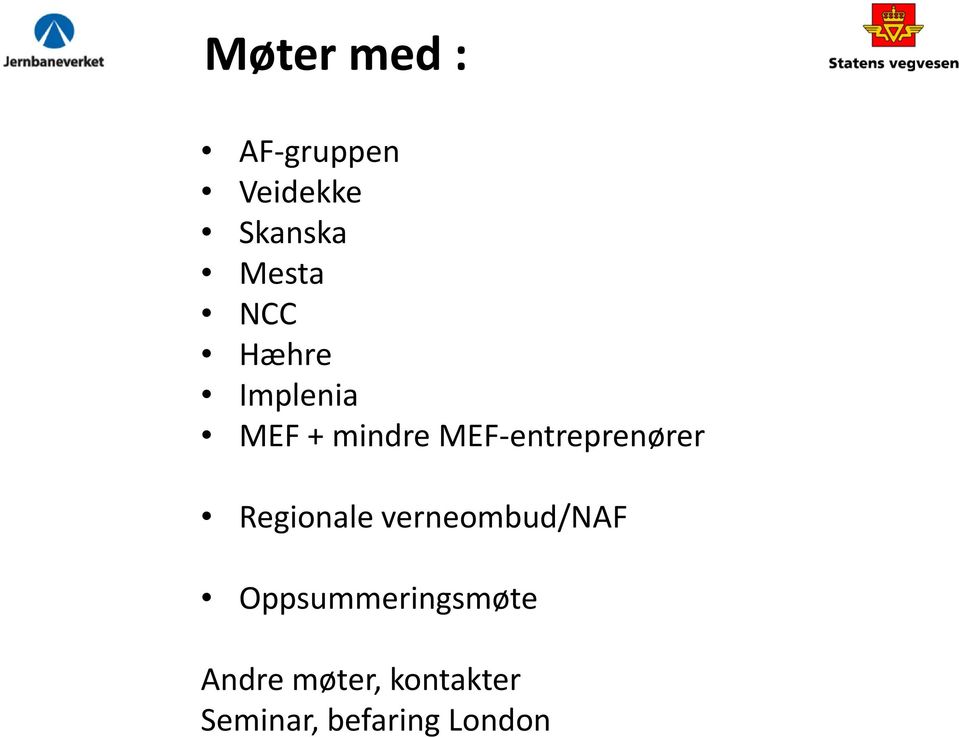 MEF-entreprenører Regionale verneombud/naf