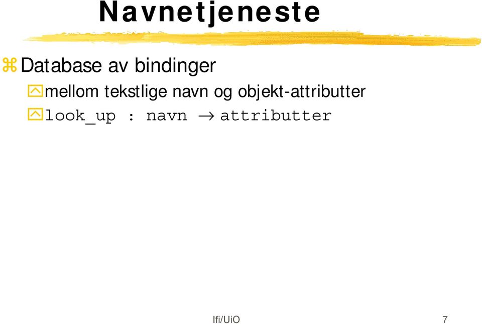 navn og objekt-attributter