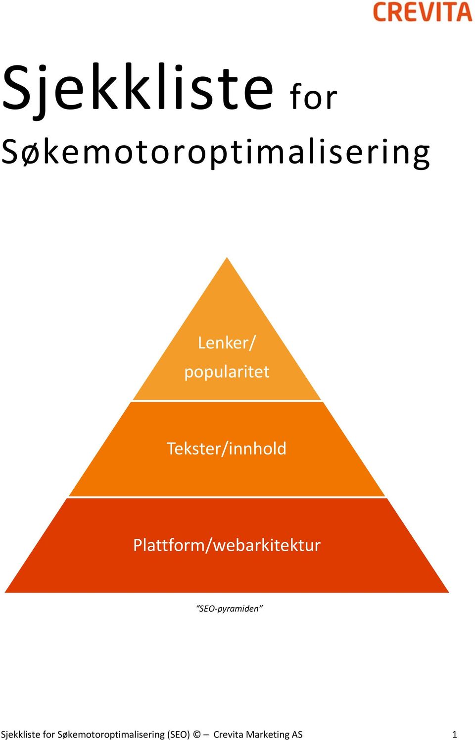 Plattform/webarkitektur SEO pyramiden  (SEO)