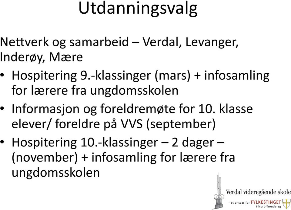 -klassinger (mars) + infosamling for lærere fra ungdomsskolen Informasjon og