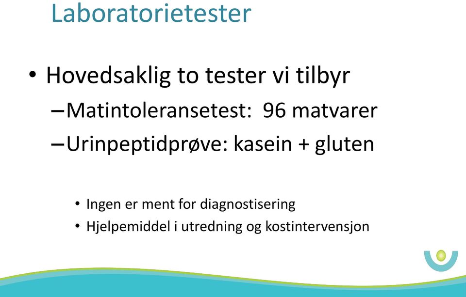 Urinpeptidprøve: kasein + gluten Ingen er ment