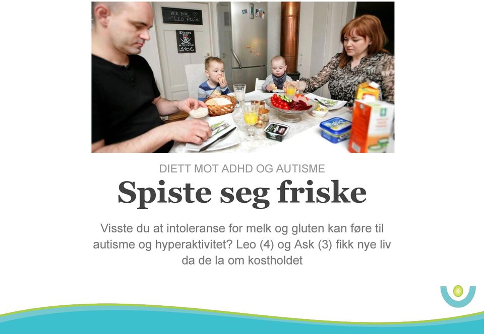 kan føre til autisme og hyperaktivitet?