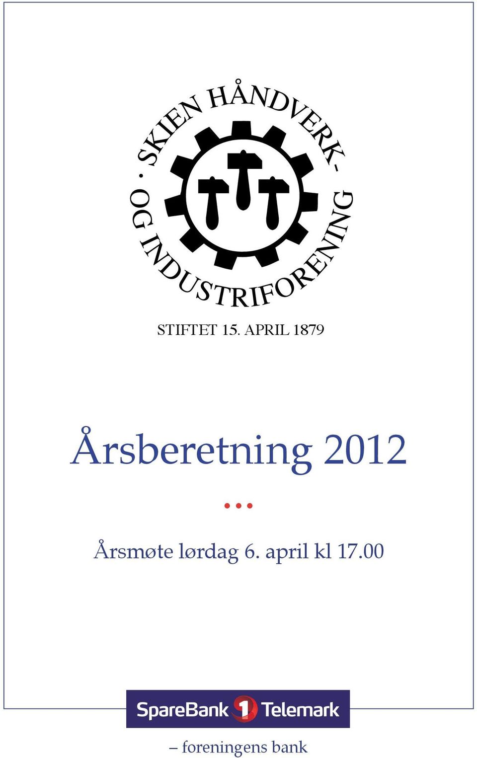 APRIL 1879 Årsberetning 2012.