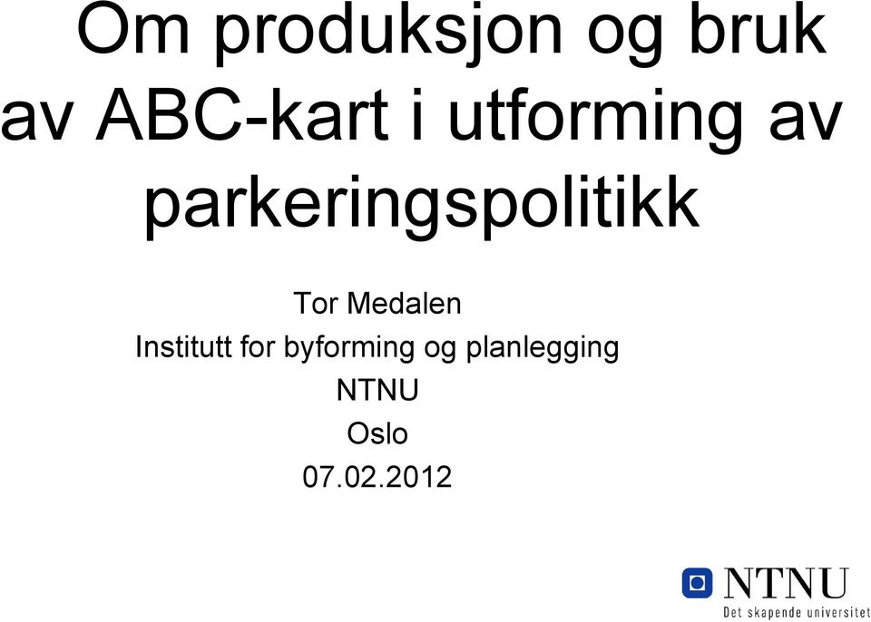 Medalen Institutt for byforming og planlegging