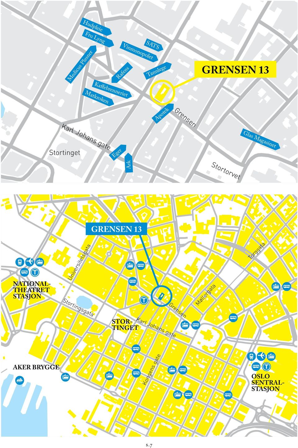 gate Glas Magasinet Stortinget Eger Stortorvet Ark GRENSEN 13 A NATIONAL- THEATRET STASJON Universitetsgata