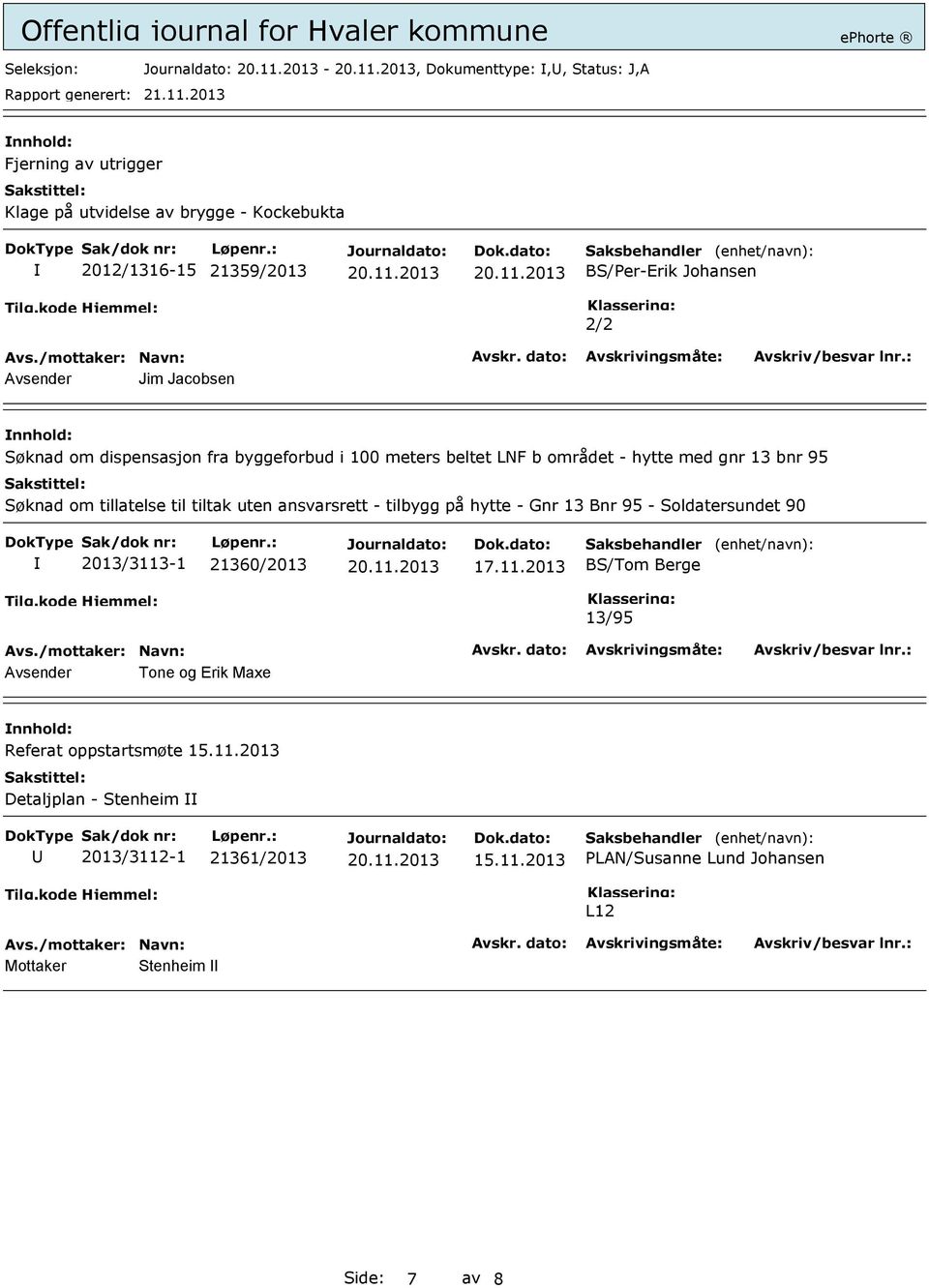 - tilbygg på hytte - Gnr 13 Bnr 95 - Soldatersundet 90 2013/3113