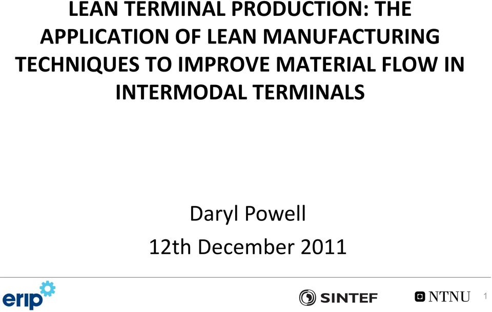 TECHNIQUES TO IMPROVE MATERIAL FLOW IN