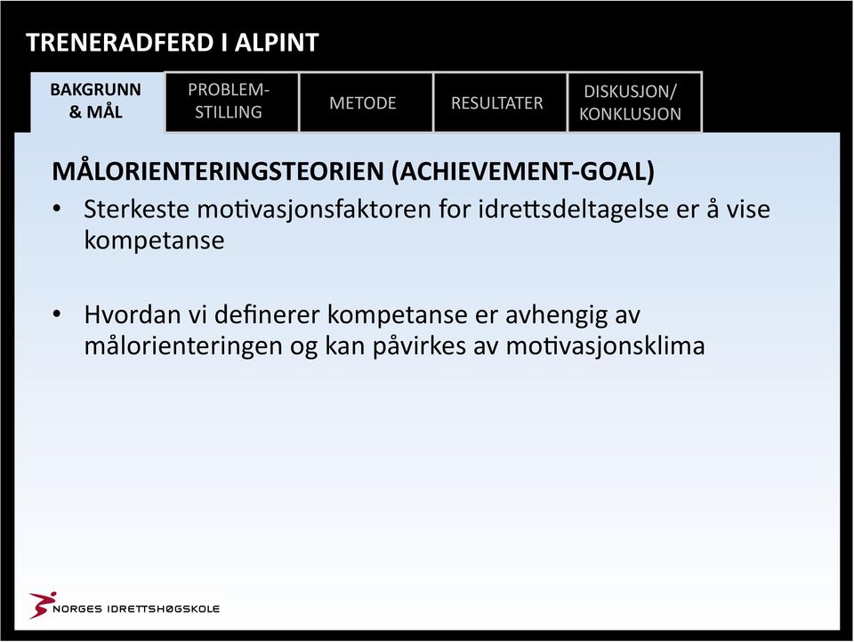 kompetanse Hvordan vi definerer kompetanse er