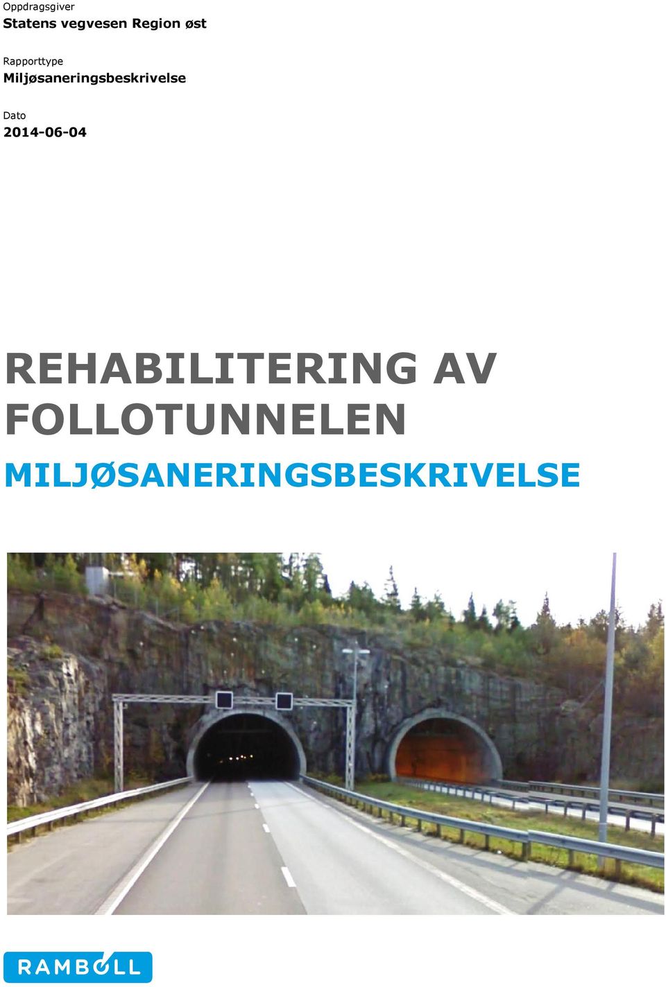 Miljøsaneringsbeskrivelse Dato