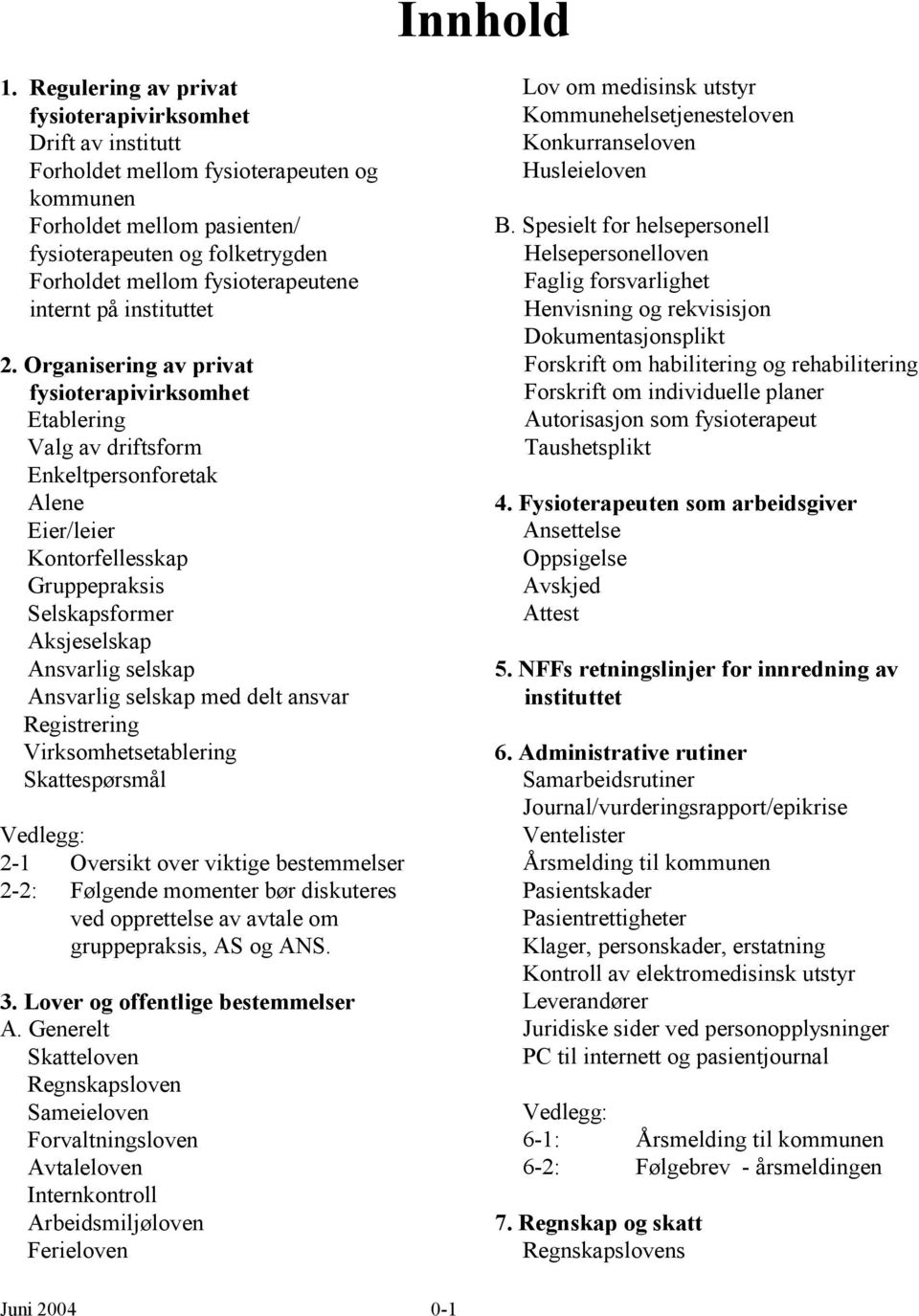 fysioterapeutene internt på instituttet 2.