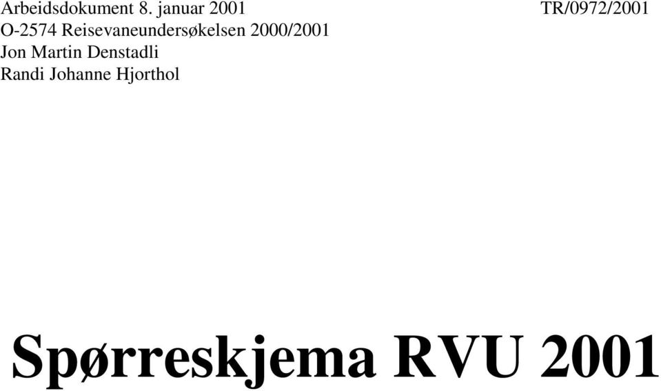 Reisevaneundersøkelsen 2000/2001 Jon