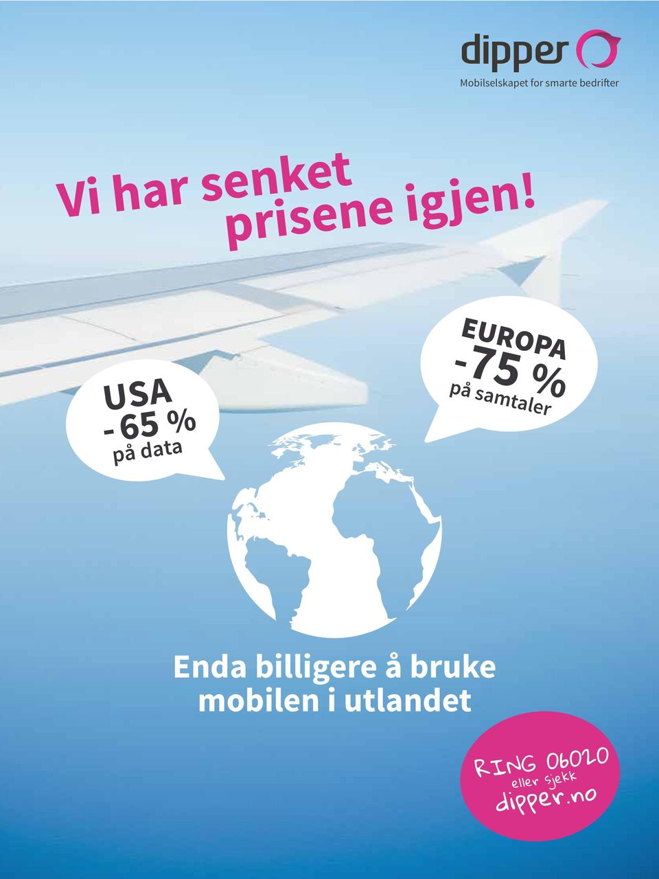 EUROPA USA - 65 % på data -75 % på samtaler