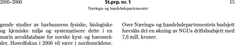 systematisere dette i en marin arealdatabase for norske kyst- og