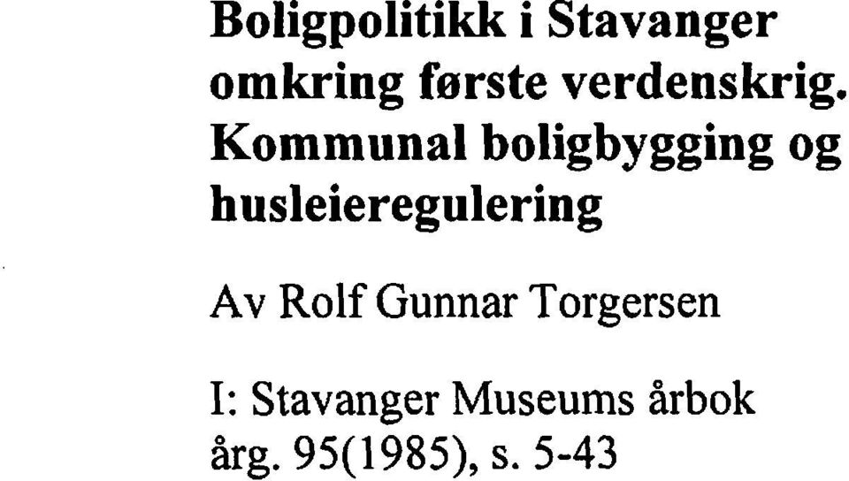 Kommunal boligbygging og husleieregulering