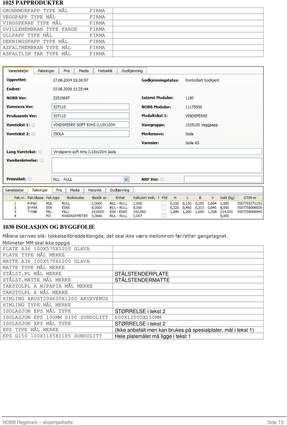 Millimeter MM skal ikke oppgis PLATE A36 100X570X1200 GLAVA PLATE TYPE MÅL MERKE MATTE A36 100X570X1200 GLAVA MATTE TYPE MÅL MERKE STÅLST.PL MÅL MERKE STÅLSTENDERPLATE STÅLST.