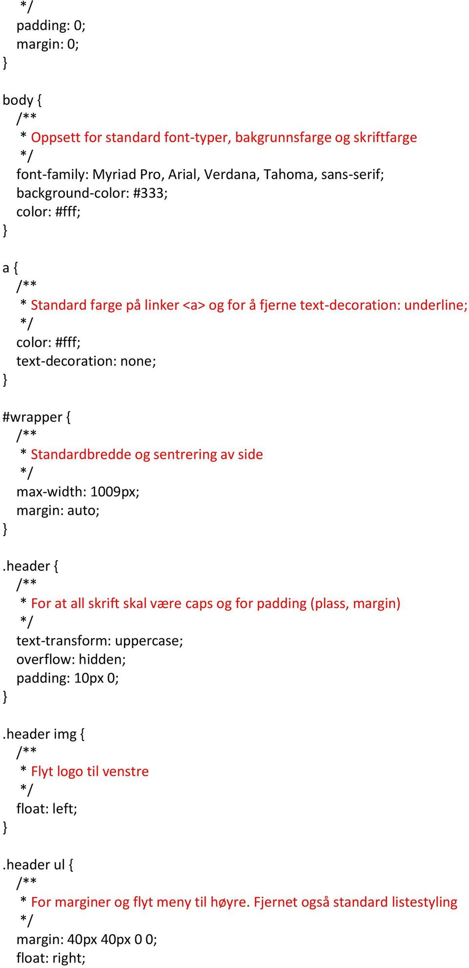 sentrering av side max-width: 1009px; margin: auto;.