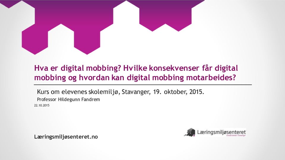 digital mobbing motarbeides?