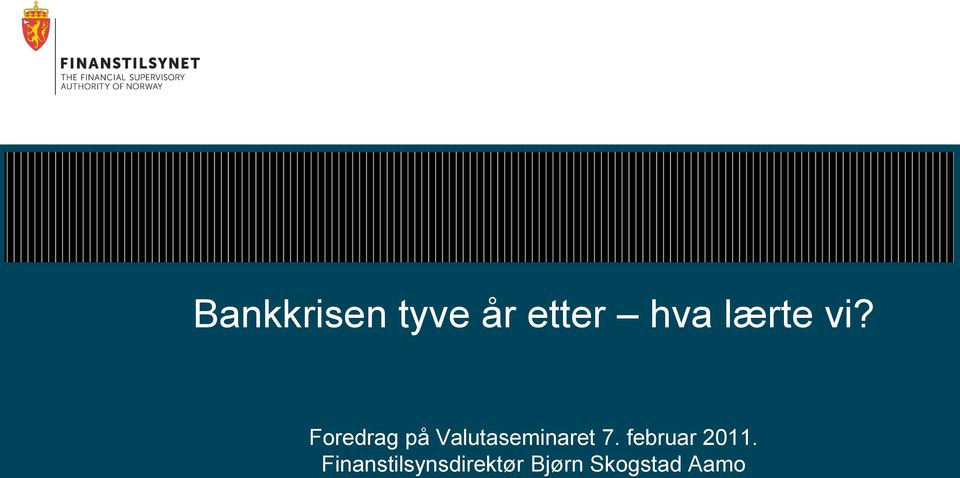 Foredrag på Valutaseminaret 7.