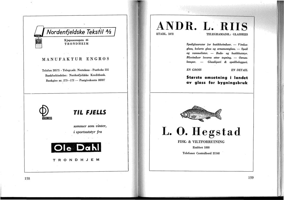 Vindusglass, kolørte glass og ornamentglass. Speil og rammelister. Bade- og butikkutstyr. Blyvinduer leveres etter tegning. Osramlamper. Glassliperi & speilbeleggeri.