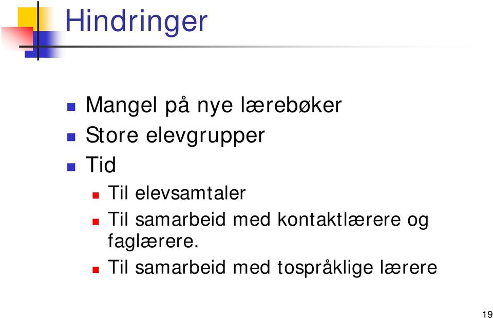 Til samarbeid med kontaktlærere og