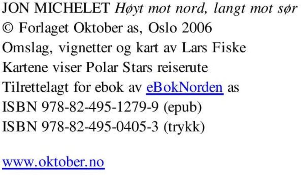 Polar Stars reiserute Tilrettelagt for ebok av eboknorden as ISBN