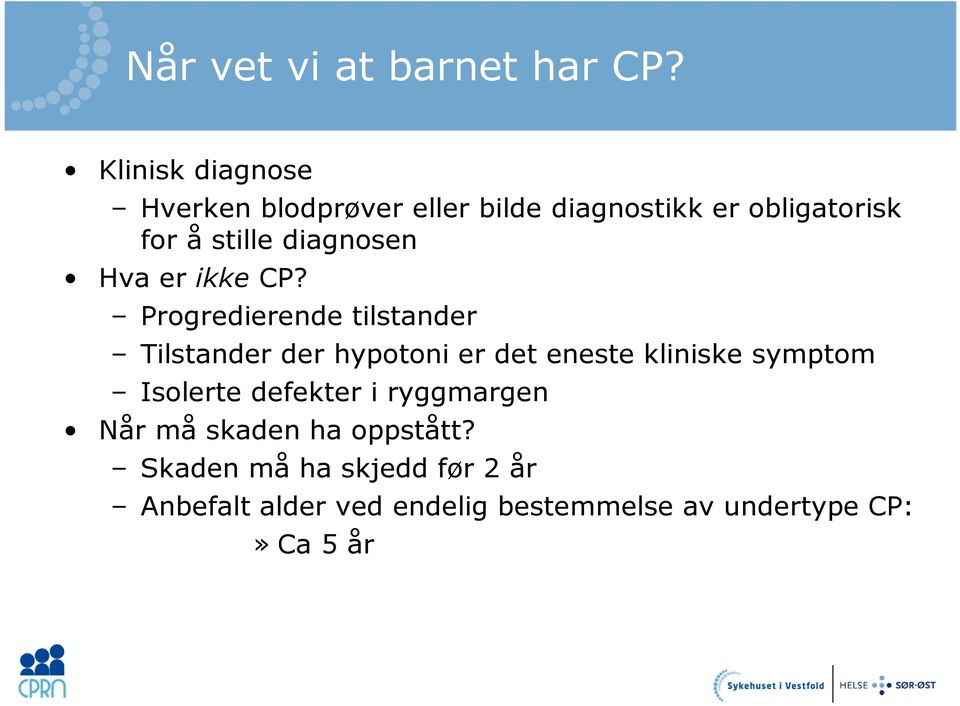 diagnosen Hva er ikke CP?