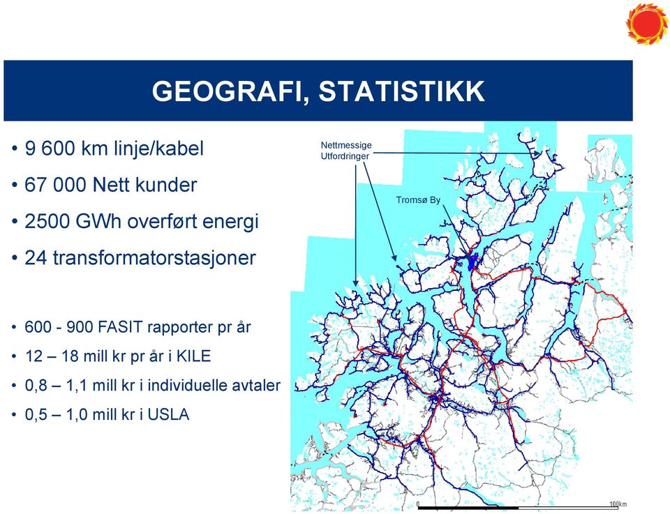 Utfordringer Tromsø By 600-900 FASIT rapporter pr år 12 18 mill kr