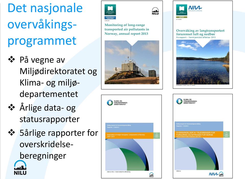 miljødepartementet Årlige data- og