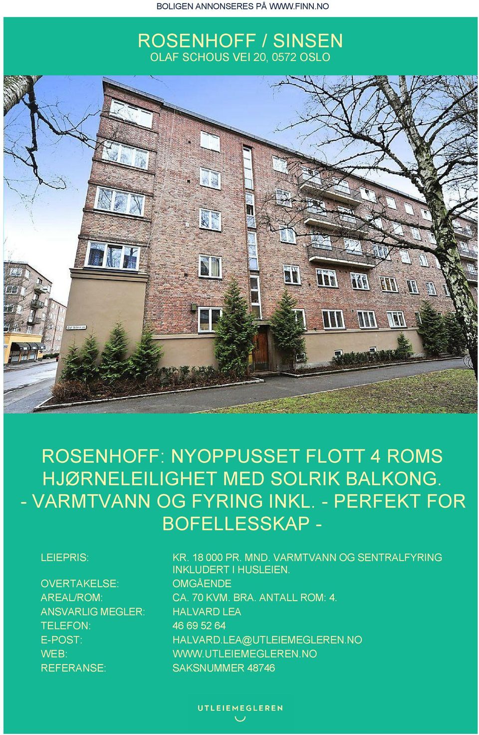 - VARMTVANN OG FYRING INKL. - PERFEKT FOR BOFELLESSKAP - LEIEPRIS: KR. 18 000 PR. MND.