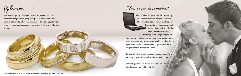 Når dere bestiller gifte- eller forlovelsesringer hos CHANTI har dere muligheten for å få tilsendt en Prøvebox.