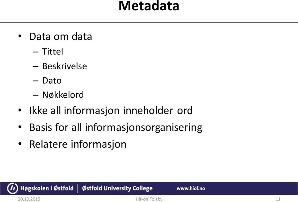 inneholder ord Basis for all