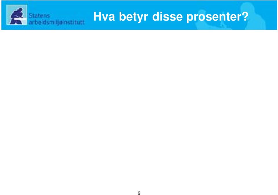 for hver 1% økning av arbeidstid med albuene over skulderhøyde f or maskinarbeidere, bilmekanikere og malere gir det 25% økt risiko f or skuldersykdom i et dansk