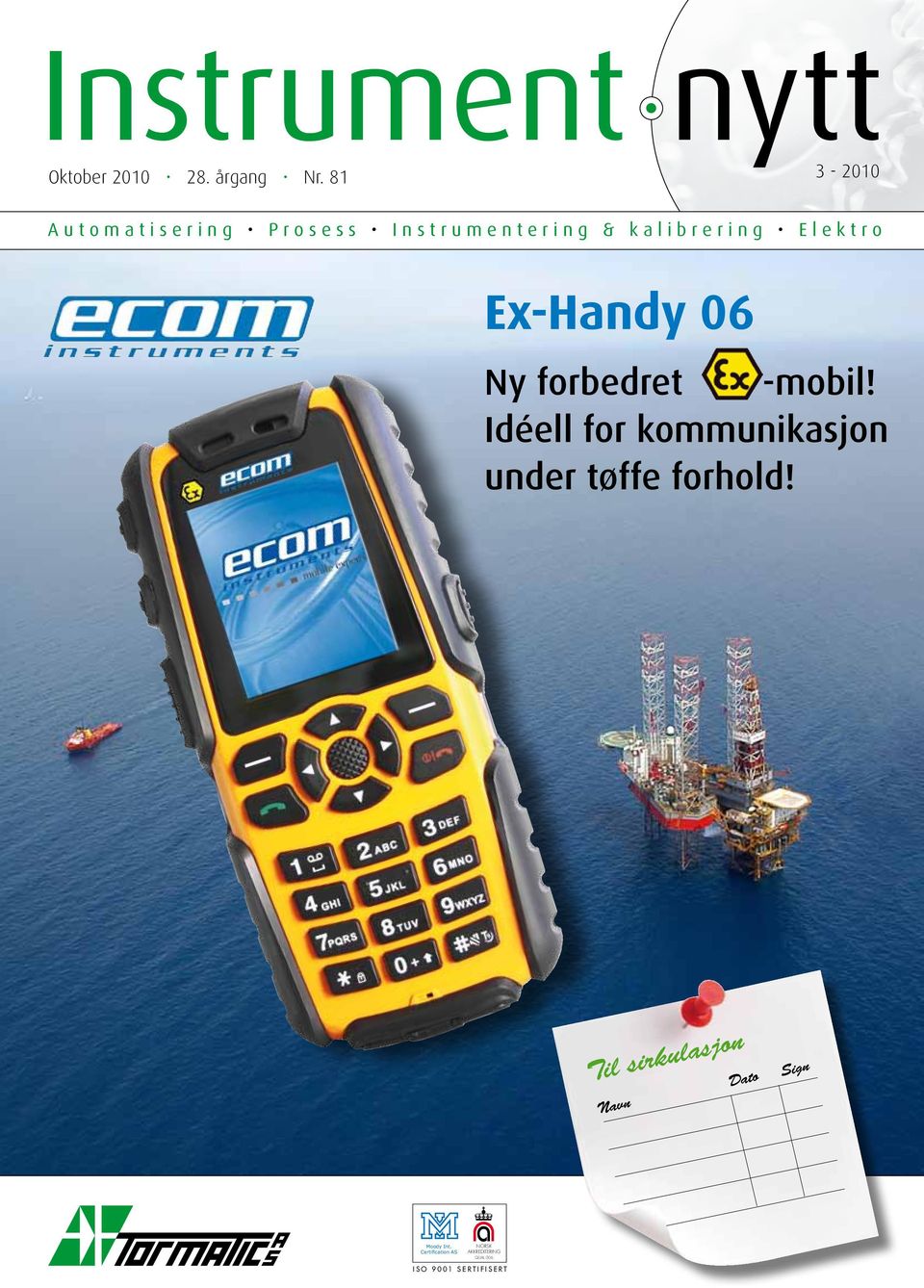 -mobil! Idéell for kommunikasjon under tøffe forhold! ENGELSK Moody Int.