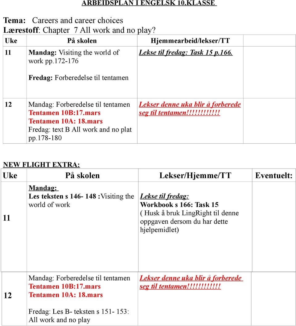 178-180 Lekser denne uka blir å forberede seg til tentamen!