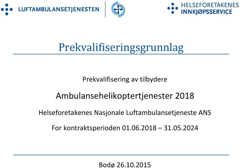 Luftambulansetjeneste ANS For kontraktsperioden 01.06.