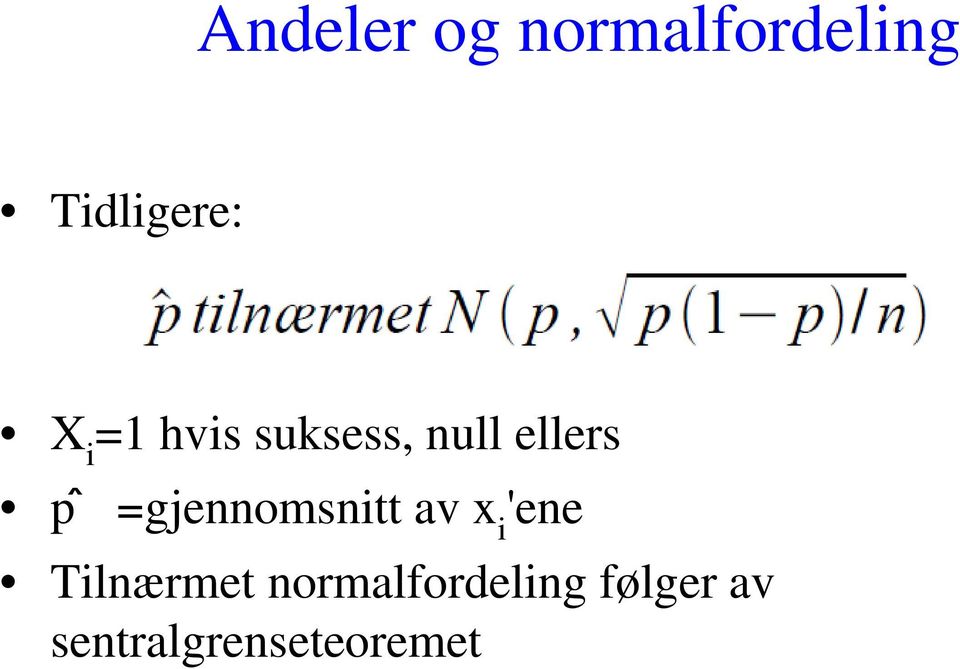 =gjennomsnitt av x i 'ene Tilnærmet