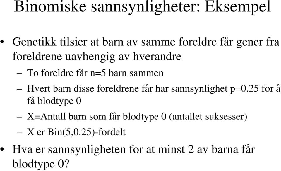 får har sannsynlighet p=0.