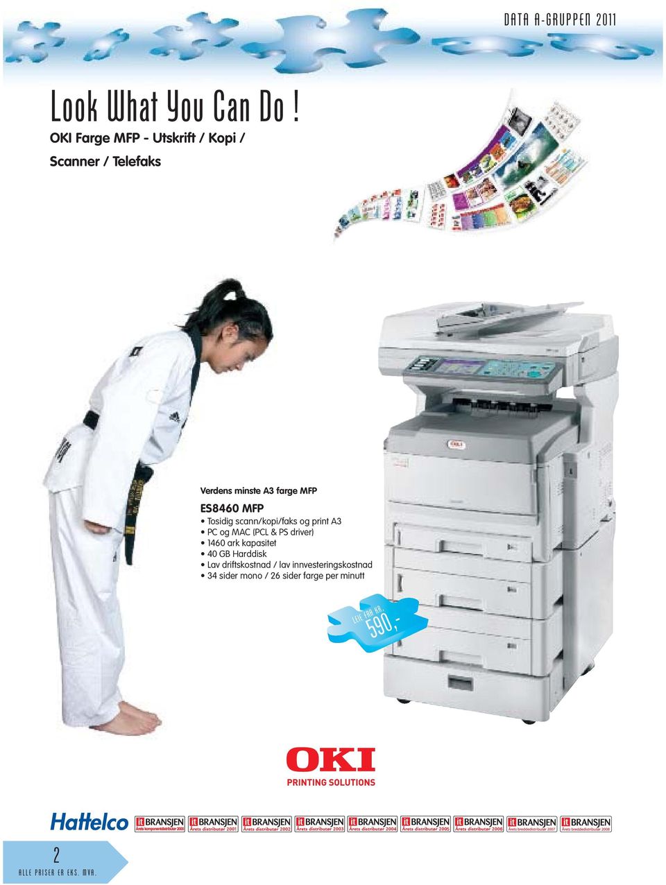 ES8460 MFP Tosidig scann/kopi/faks og print A3 PC og MAC (PCL & PS driver) 1460 ark