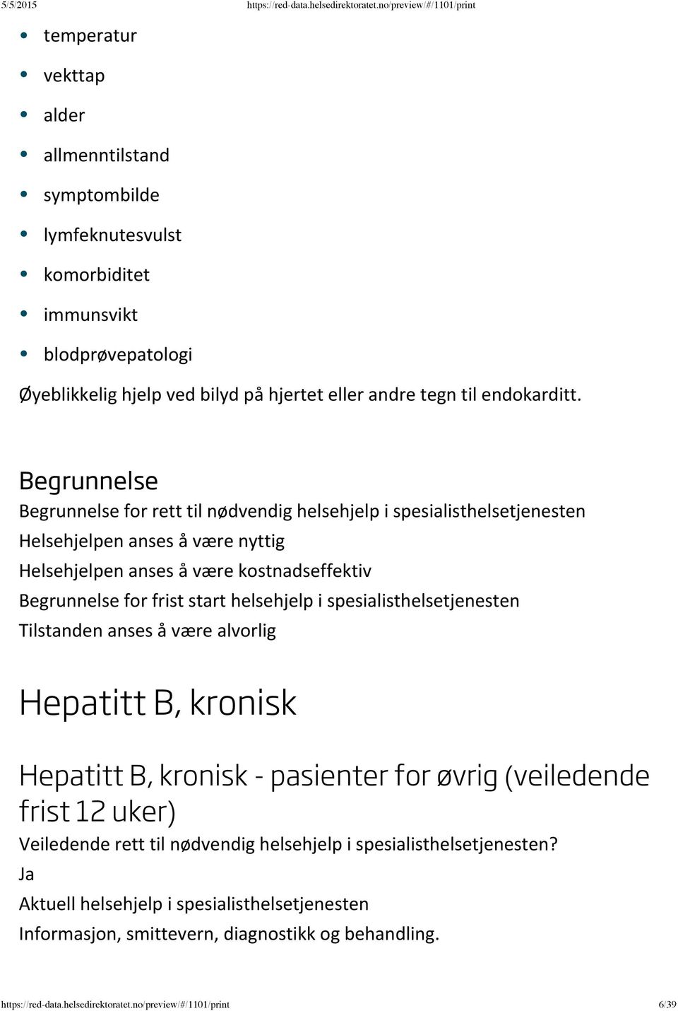 for rett til nødvendig helsehjelp i spesialisthelsetjenesten for frist start helsehjelp i spesialisthelsetjenesten Hepatitt B,