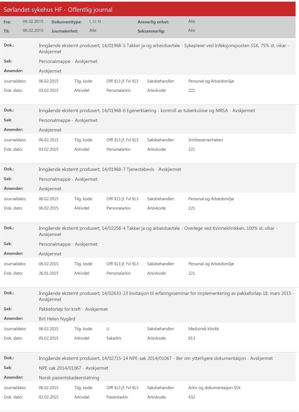 2015 Personalarkiv 221 Inngående eksternt produsert, 14/01968-7 Tjenestebevis - Personalmappe - Personalarkiv 221 Inngående eksternt produsert, 14/02258-4 Takker ja og arbeidsavtale - Overlege ved